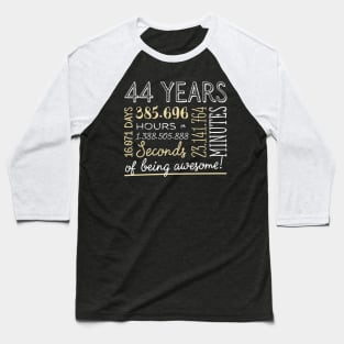 44th Birthday Gifts - 44 Years of being Awesome in Hours & Seconds Baseball T-Shirt